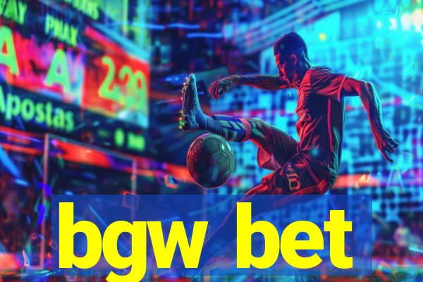 bgw bet